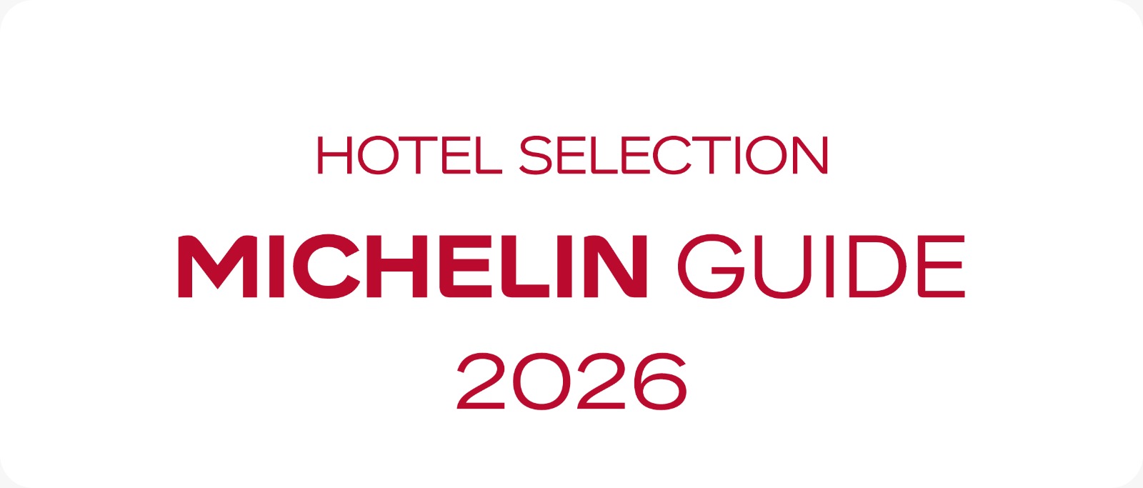Michelin Guide 2026 - Hotel Selection